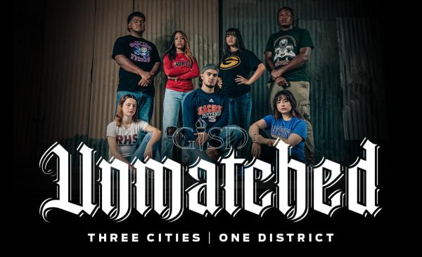 A photo of a student from each of our 7 high schools, and the word "Unmatched - Three cities, One District"" written underneath