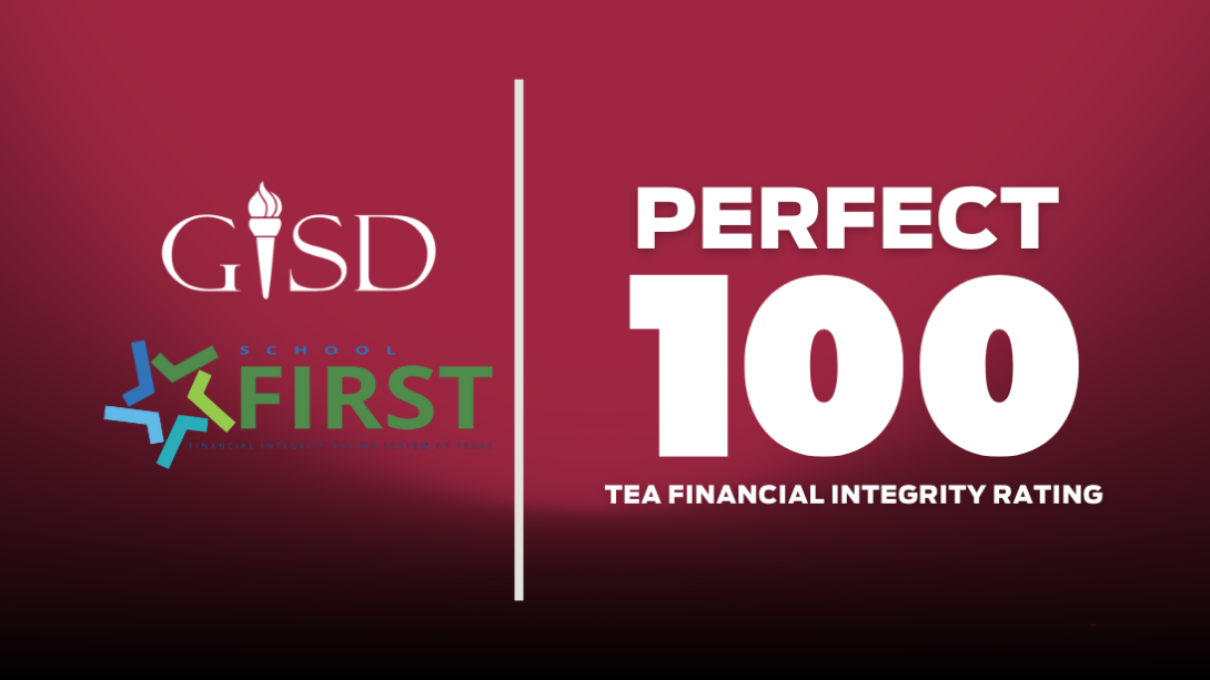 GISD Perfect 100 TEA Financial Integrity Rating