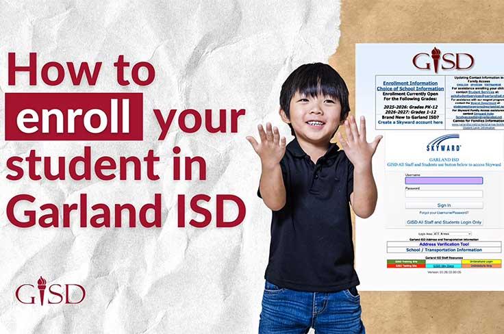 Screenshot of Skwyard login with an overlay of a student with open arm next to the words "How to enroll your student in Garland ISD"
